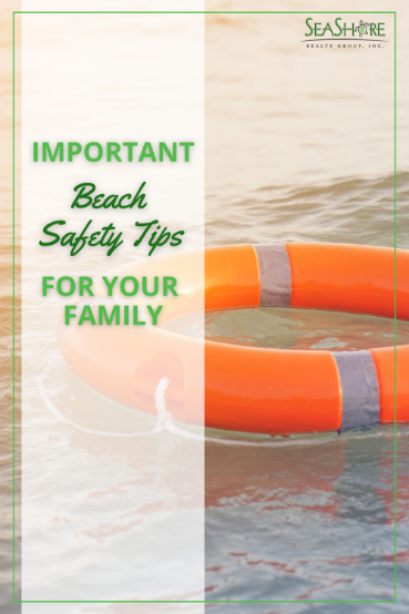 important beach safety tips for your family | seashore realty