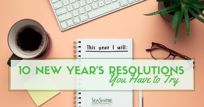 10 New Year's Resolutions You Have to Try | SeaShore Realty
