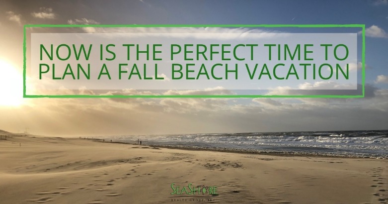 Now is the Perfect Time to Plan a Fall Beach Vacation