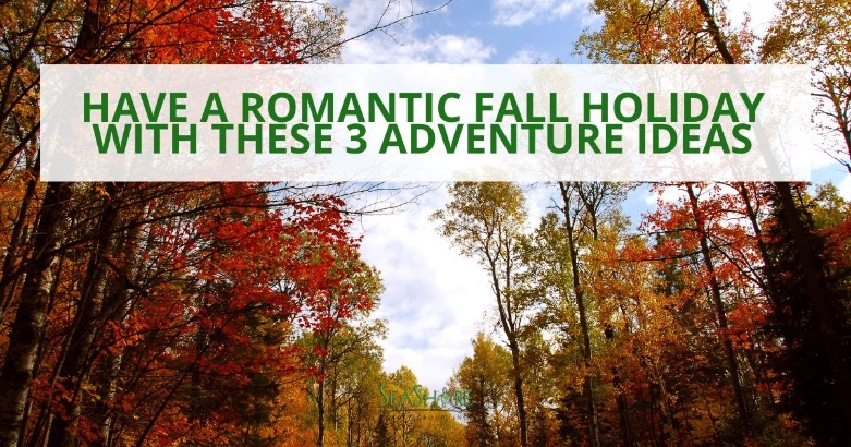 Have a Romantic Fall Holiday with These 3 Adventure Ideas | SeaShore Realty