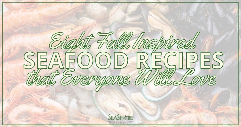 Eight Fall Inspired Seafood Recipes that Everyone Will Love