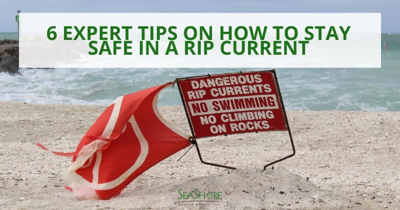 6 Expert Tips on How to Stay Safe in a Rip Current | SeaShore Realty