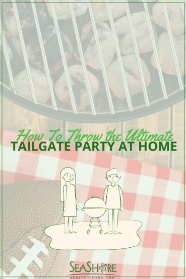 How To Throw the Ultimate Tailgate Party at Home