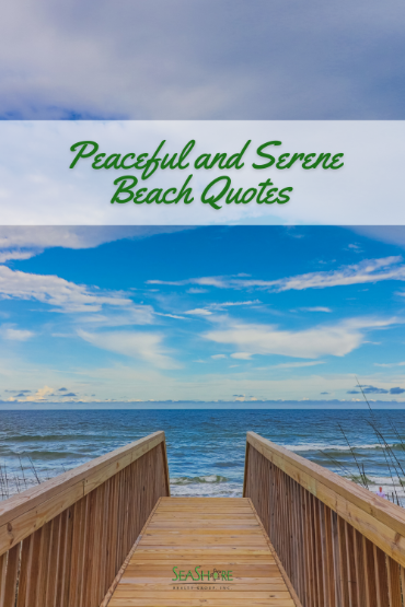 peaceful and serene beach quotes | seashore realty