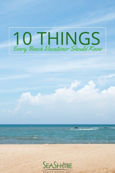 10 Things Every Beach Vacationer Should Know