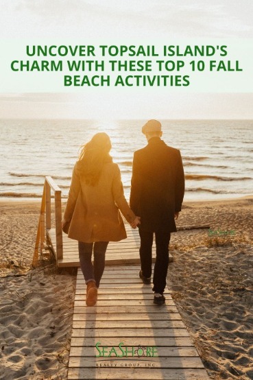 Uncover Topsail Island's Charm with These Top 10 Fall Beach Activities