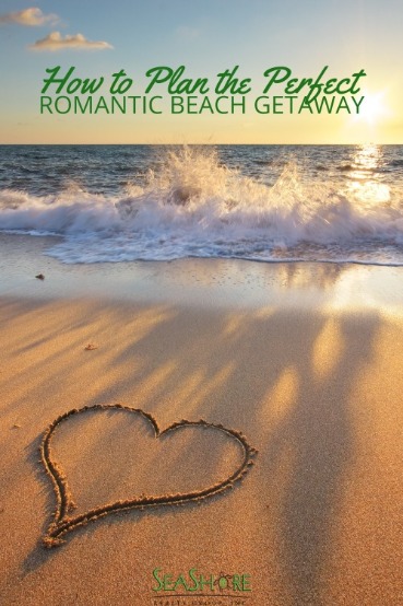 How to Plan the Perfect Romantic Beach Getaway