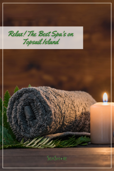 relax! the best spas on topsail island | seashore realty